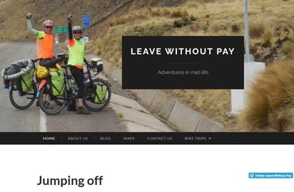 Their mid-life adventure blog features trips such as England–Australia, Alaska–Argentina, and numerous other shorter tours.
